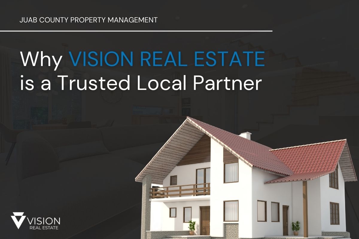 Juab County Property Management: Why Vision Real Estate is a Trusted Local Partner