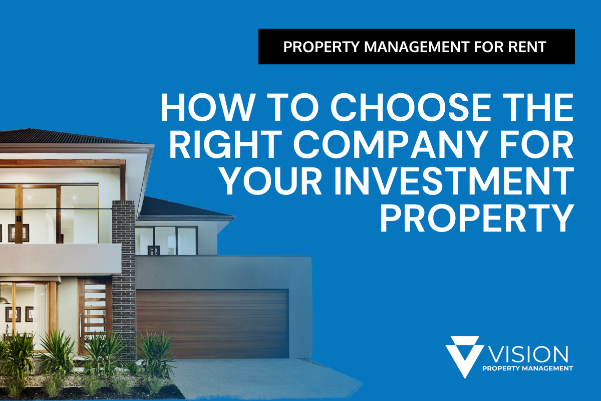 How to Choose the Right Company for Your Investment Property
