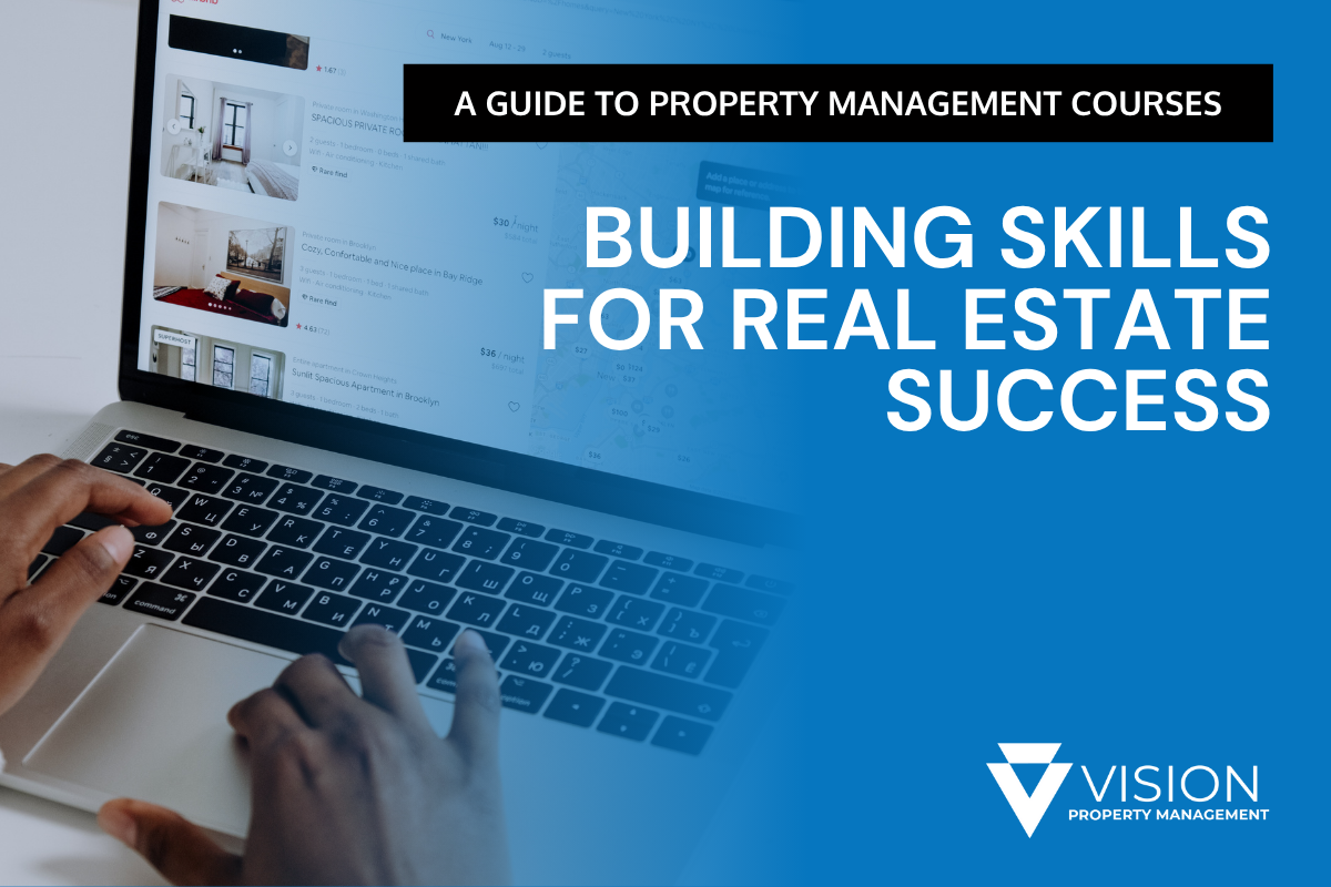 A Guide to Property Management Courses: Building Skills for Real Estate Success