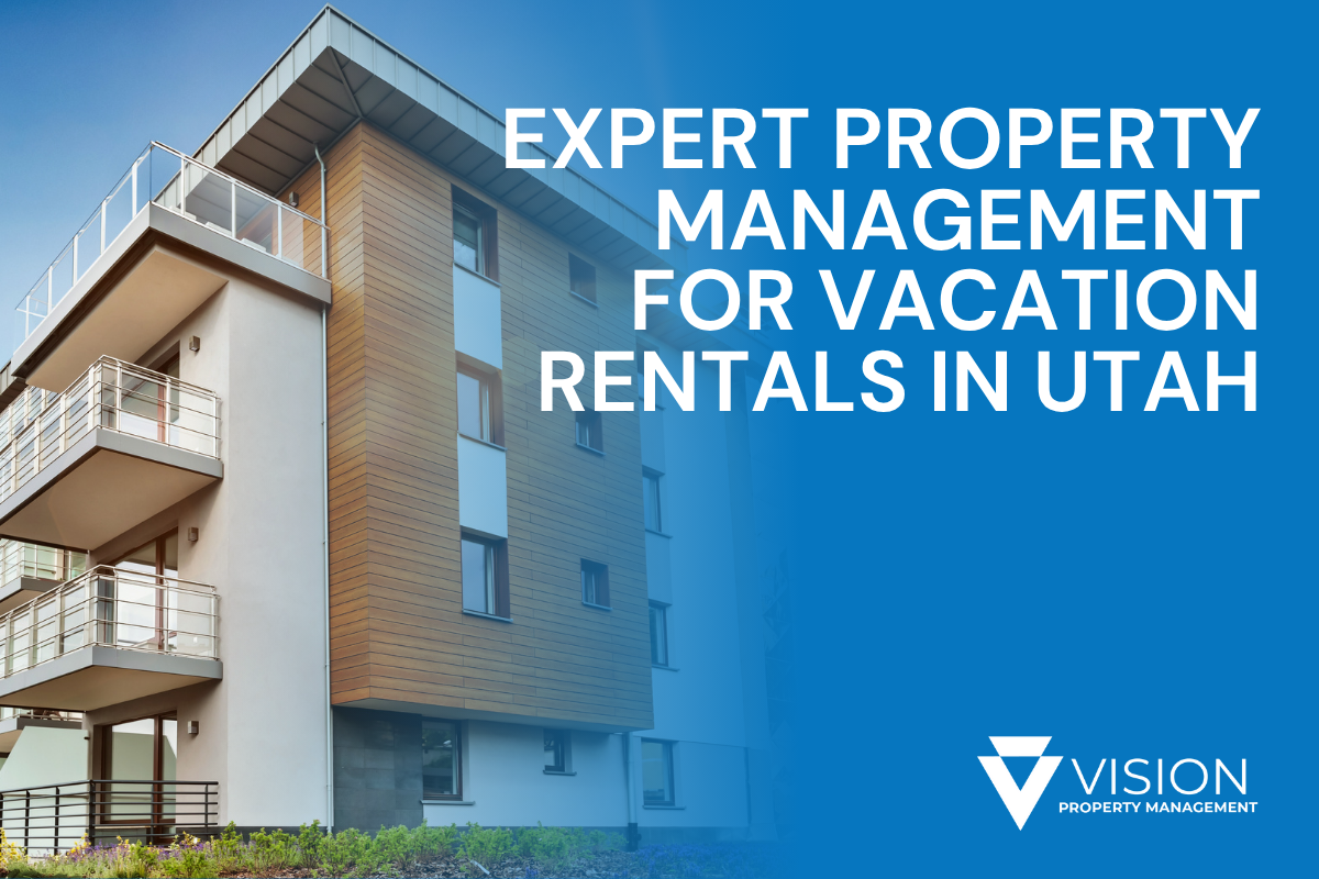 Expert Property Management for Vacation Rentals in Utah
