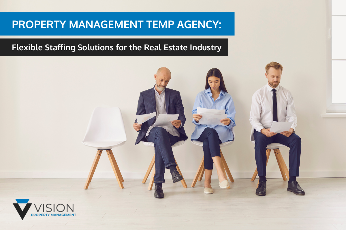Property Management Temp Agency: Flexible Staffing Solutions for the Real Estate Industry