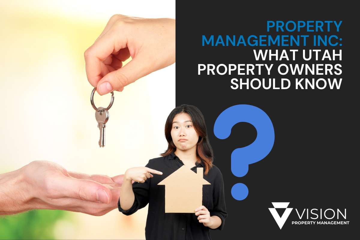 Property Management Inc: What Utah Property Owners Should Know