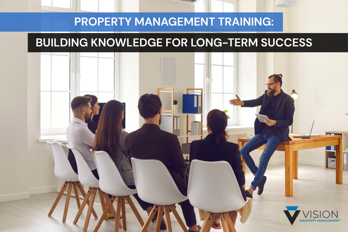 Property Management Training: Building Knowledge for Long-Term Success