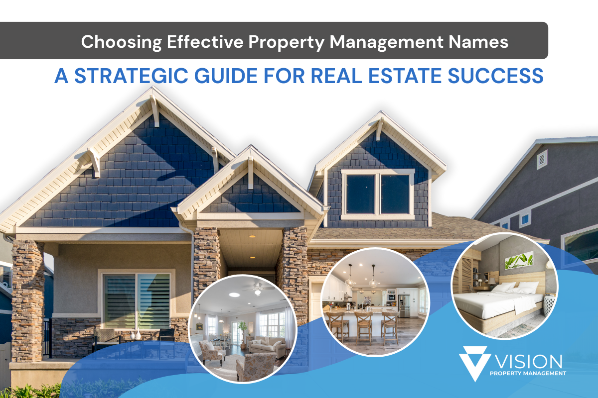 Choosing Effective Property Management Names: A Strategic Guide for Real Estate Success