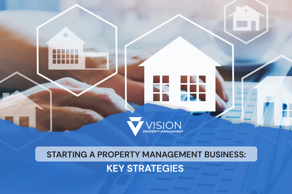 Starting a Property Management Business: Key Strategies